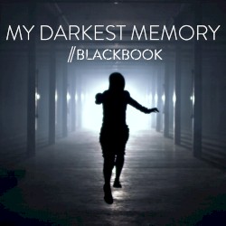 My Darkest Memory