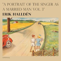 A Portrait of the Singer as a Married Man, Volume 3