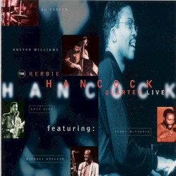 The Herbie Hancock Quartet Live