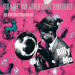 Ich kauf' mir lieber einen Tirolerhut (Der Wirtschaftswunder-Mix)