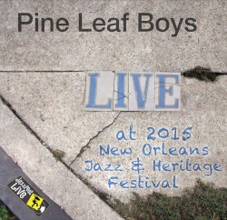 Live at 2015 New Orleans Jazz & Heritage Festival
