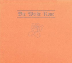 Die Weiße Rose