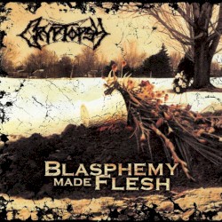 Blasphemy Made Flesh