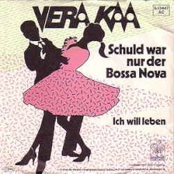 Schuld war nur der Bossa Nova / Ich will leben