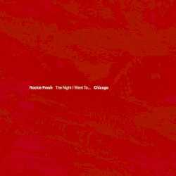 The Night I Went To... Chicago