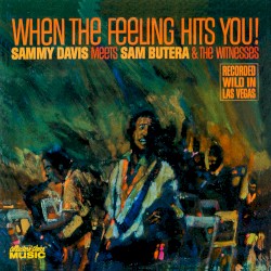 When the Feeling Hits You!
