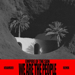 We Are The People (Kramder remix)
