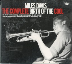 The Complete Birth of the Cool