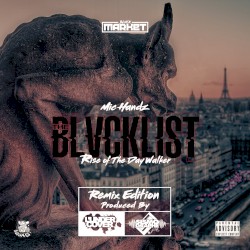 The Blvcklist: Rise of The Daywalker (The Remixes)