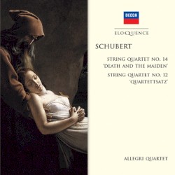 String Quartet no. 14 'Death and the Maiden' / String Quartet no. 12 'Quartettsatz'