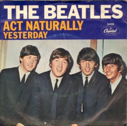 Yesterday / Act Naturally