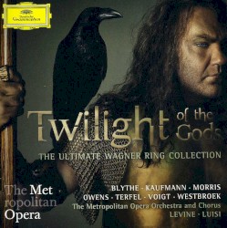 Twilight of the Gods: The Ultimate Wagner Ring Collection