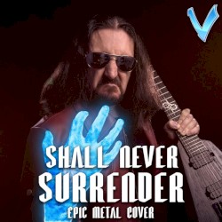 Shall Never Surrender