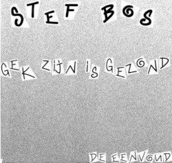 Gek zijn is gezond / De eenvoud