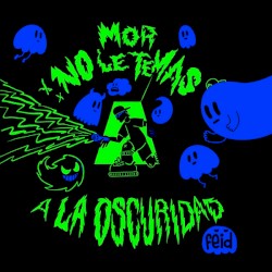 Mor, No Le Temas A La Oscuridad