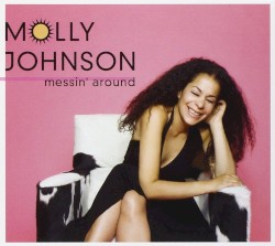 Messin’ Around