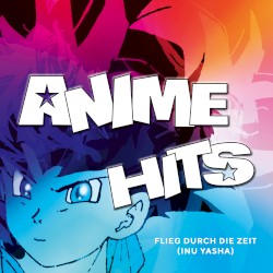 Flieg durch die Zeit (Inu Yasha) (feat. Julia Scheeser) [Extended Version]