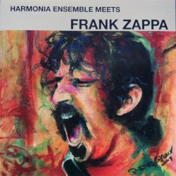 Harmonia Ensemble Meets Frank Zappa