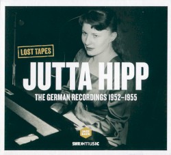 The German Recordings 1952-1955