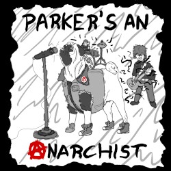 Parker's An Anarchist