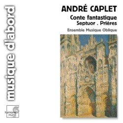 Conte Fantastique / Septuor / Prières