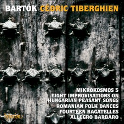Mikrokosmos 5 / Eight Improvisations on Hungarian Peasant Songs / Romanian Folk Dances / Fourteen Bagatelles / Allegro barbaro