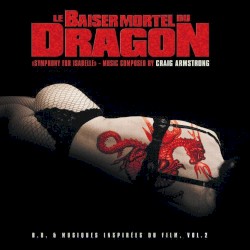Baiser mortel du dragon 2: Original Motion Picture Soundtrack