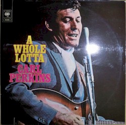 A Whole Lotta Carl Perkins