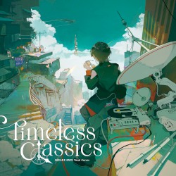 SQUARE ENIX Vocal Covers - Timeless Classics