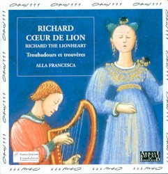 Richard Cœur de Lion: Troubadors et trouveres