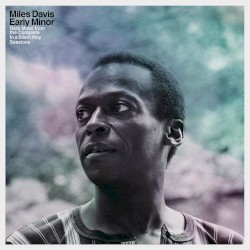Early Minor (Rare Miles From The Complete In A Silent Way Sessions)