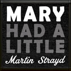 Mary Had a Little