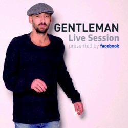 Gentleman: Live Session (Presented by Facebook)