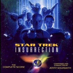 Star Trek: Insurrection (Expanded Motion Picture Score)