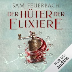 Der Hüter der Elixiere