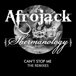 Can't Stop Me (the remixes)