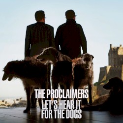 Let’s Hear It for the Dogs