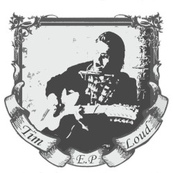 Tim Loud EP