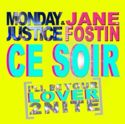 Ce soir (I’ll Be Your Lover 2 Nite)