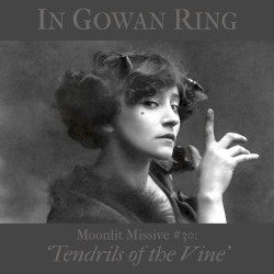 Moonlit Missive #30: Tendrils of the Vine