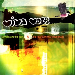 Lovers, Lead the Way! / The Heat Can Melt Your Brain