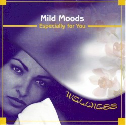 Mild Moods - Especially for You