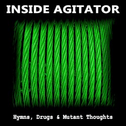 Hymns, Drugs & Mutant Thoughts