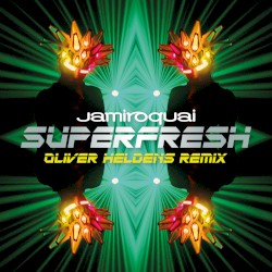 Superfresh (Oliver Heldens remix)