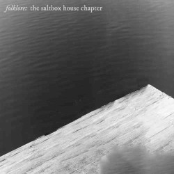folklore: the saltbox house chapter