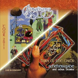 Tour 2011: Turn of the Cards / Scheherazade and Other Stories Live in Concert