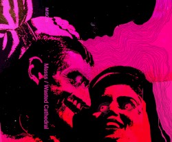 MASSS / Wasted Cathedral