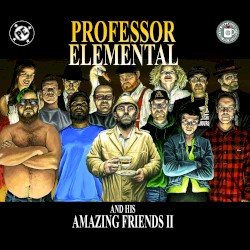 Professor Elemental and his Amazing Friends: Part 2