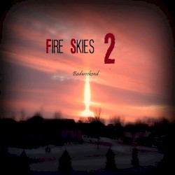Fire Skies 2