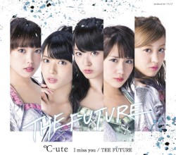 I miss you / THE FUTURE
